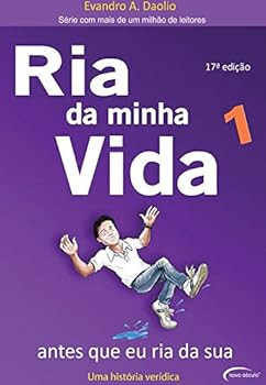 Paperback Ria Da Minha Vida. Antes Que Eu Ria Da Sua - Volume 1 (Em Portuguese do Brasil) [Portuguese] Book