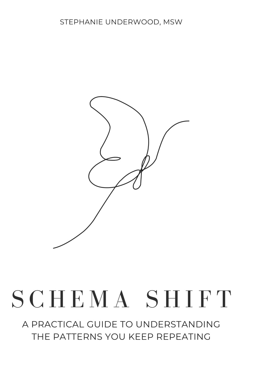Schema Shift: A Practical Guide to Understanding the Patterns You Keep Repeating