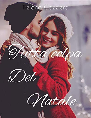 Tutta colpa del Natale