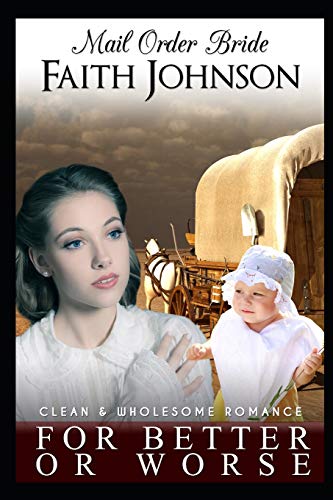 Mail Order Bride: For Better or Worse (Winter Mail Order Brides)