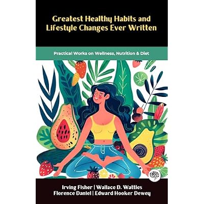 Greatest Healthy Habits and Lifestyle Changes Ever Written