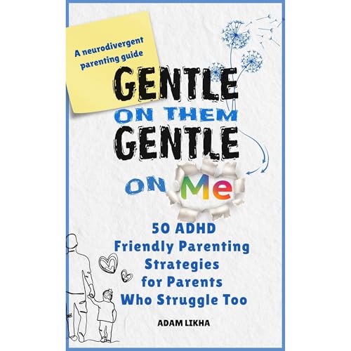 Gentle on Them Gentle on Me Audiolibro Por Adam Likha arte de portada