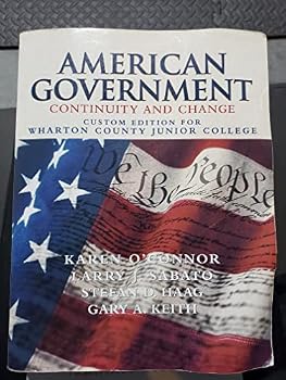 Hardcover American Government Continuity and Change - Custom Edition for Wharton County Junior College (Vol. 1) Book