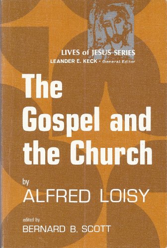 The Gospel and the church (Lives of Jesus series) 0800612744 Book Cover