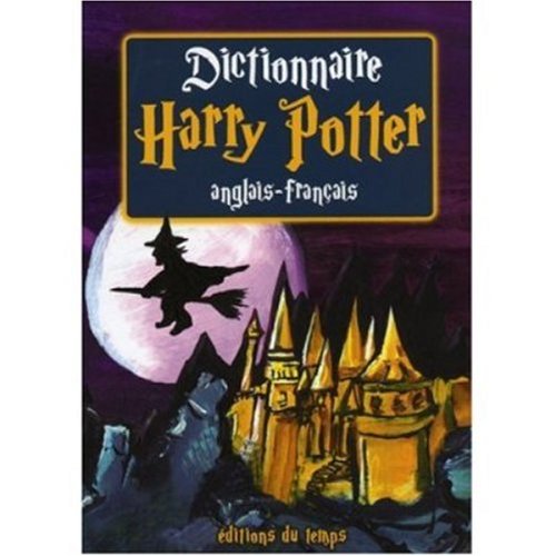 French and English Harry Potter Dictionary Dictionnaire