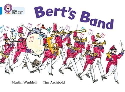 Bert’s Band: Band 04/Blue (Collins Big Cat)