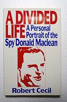 A Divided Life: Biography of Donald Maclean