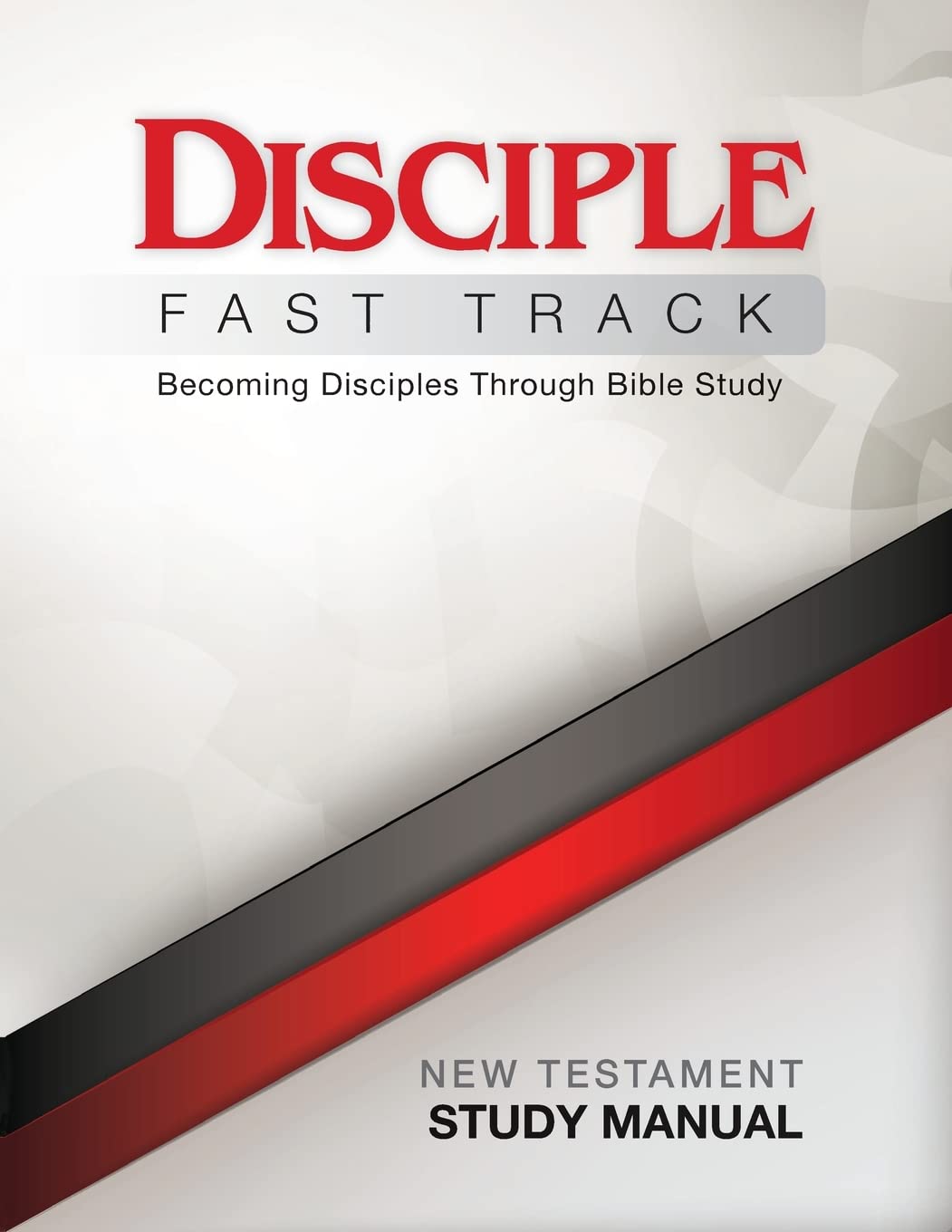 Disciple Fast Track New Testament Study Manual Paperback – August 22, 2016