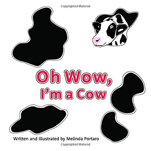 Oh Wow, I'm a Cow