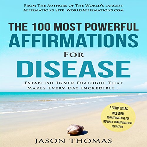 The 100 Most Powerful Affirmations for Disease by Jason Thomas | Audiobook episode artwork