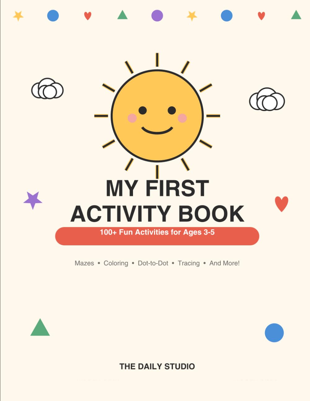 My First Activity Book: Fun Activities for Ages 3-5