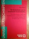 Die Bundesländer und die Europäischen Gemeinschaften. Eine Untersuchung zur Garantie des Bundesstaatsprinzips unter Berücksichtigung der Kompetenzkompensation und der Regelung des Art. 23 GG n.F.