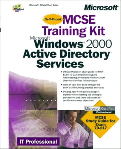 McSe Training Kit, Microsoft Windows 2000 Active Directory Services (It-Training Kit)