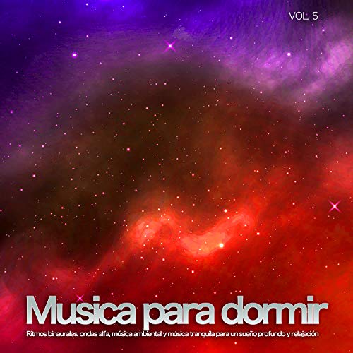 Ondas Alfa, Dormir Bien & Sleep Music
