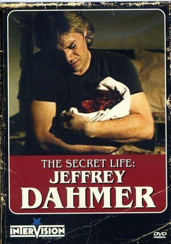 Secret Life Of Jeffrey Dahmer Secret Life Of Jeffrey Dahmer