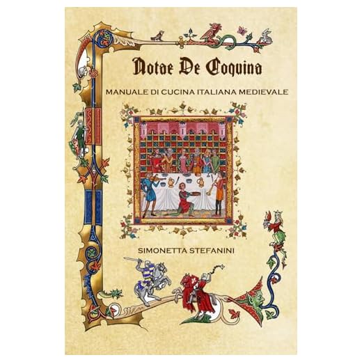 NOTAE DE COQUINA Manuale di Cucina Medievale: nuova edizione anno 2025