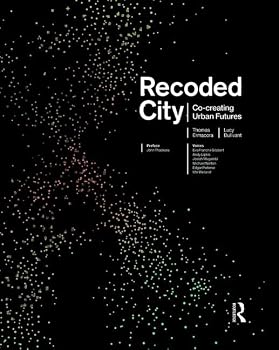 Recoded City: Co-Creating Urban Futures