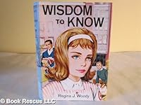 Wisdom to Know B000HQYU5I Book Cover