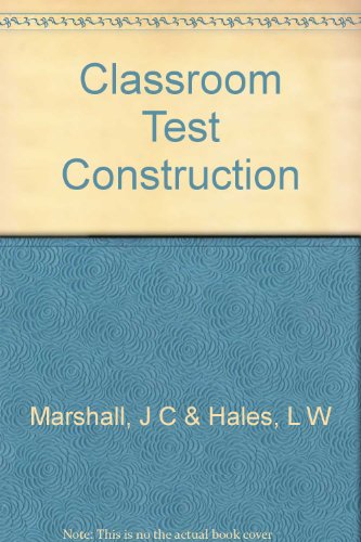 Classroom test construction (Addison-Wesley ser... B0006C0JCG Book Cover