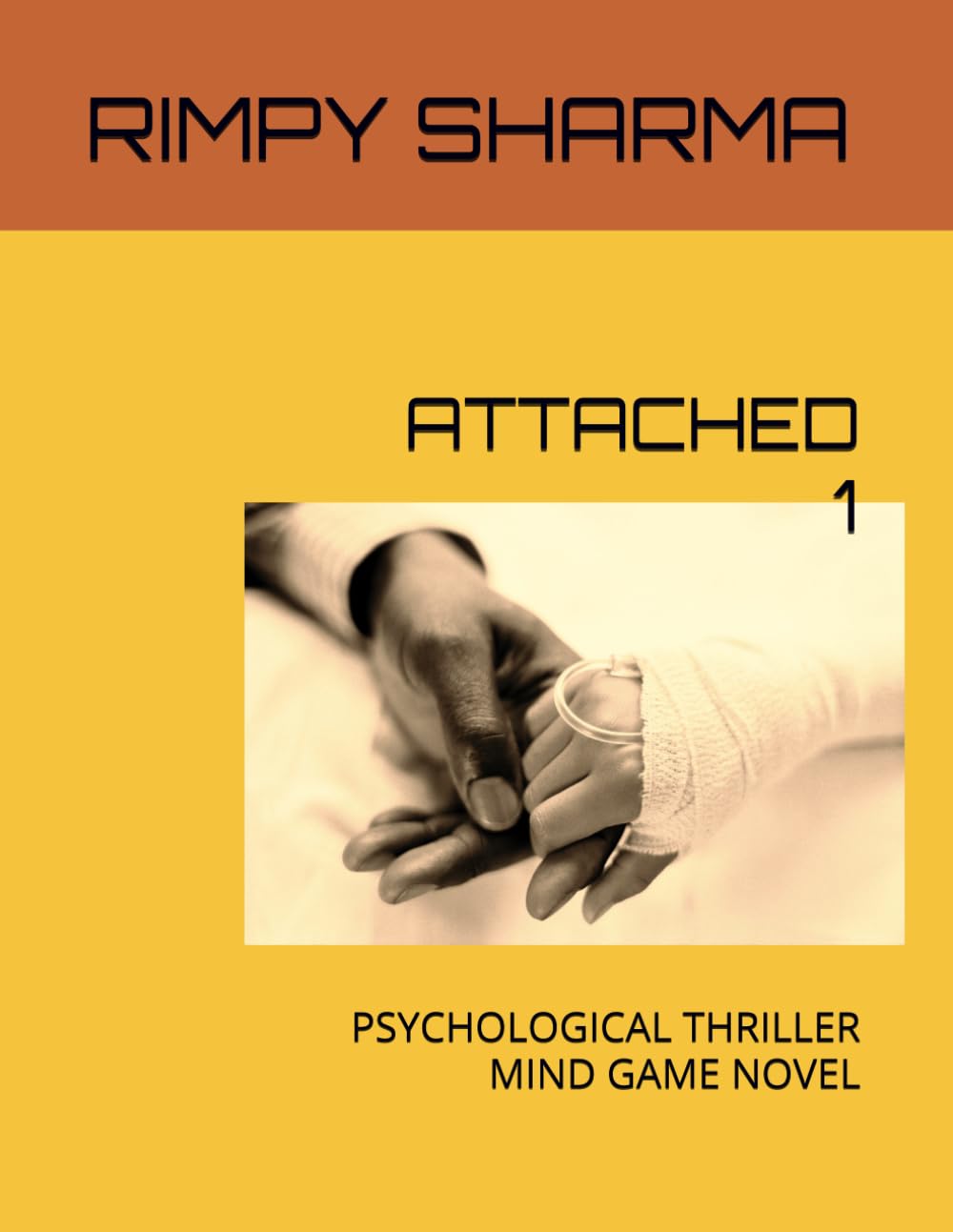 ATTACHED PART 1: PSYCHOLOGICAL THRILLER MIND GAME NOVEL