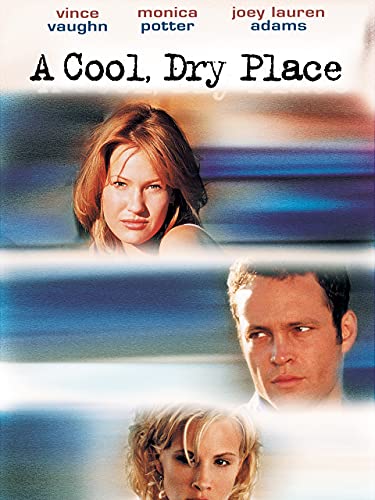 A Cool Dry Place