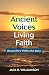 Ancient Voices, Living Faith