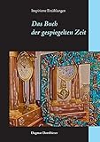 Cover zum Buch Das Buch der gespiegelten Zeit