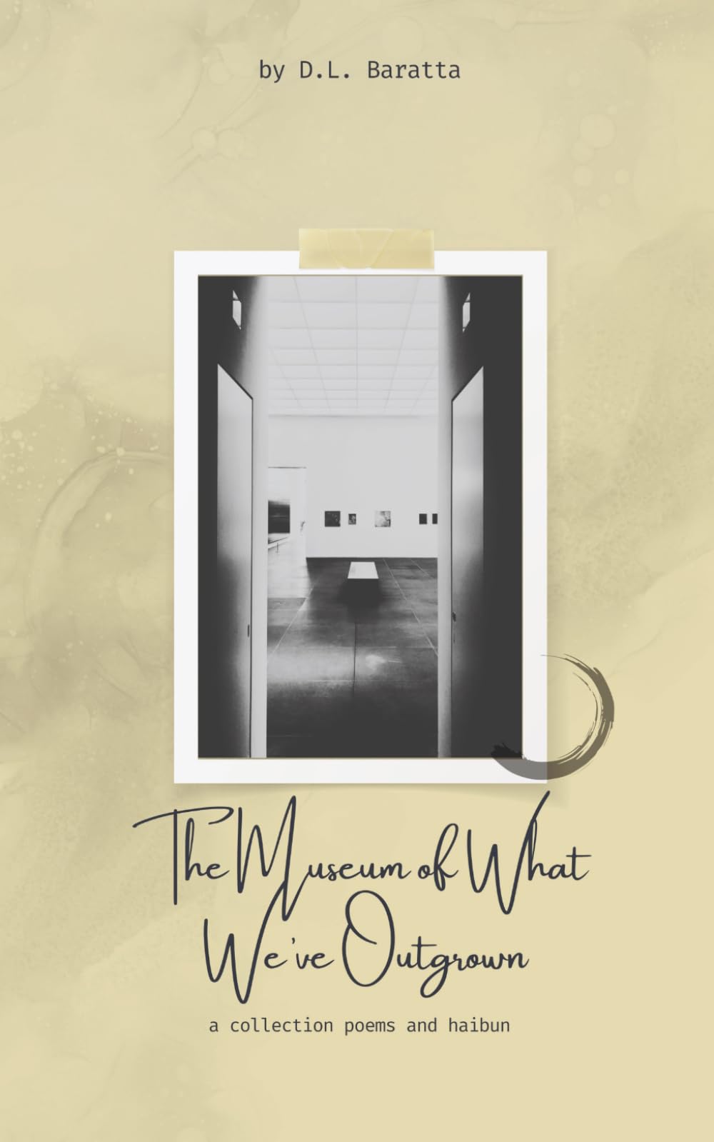 The Museum of What We've Outgrown: a collection of poems and haibun