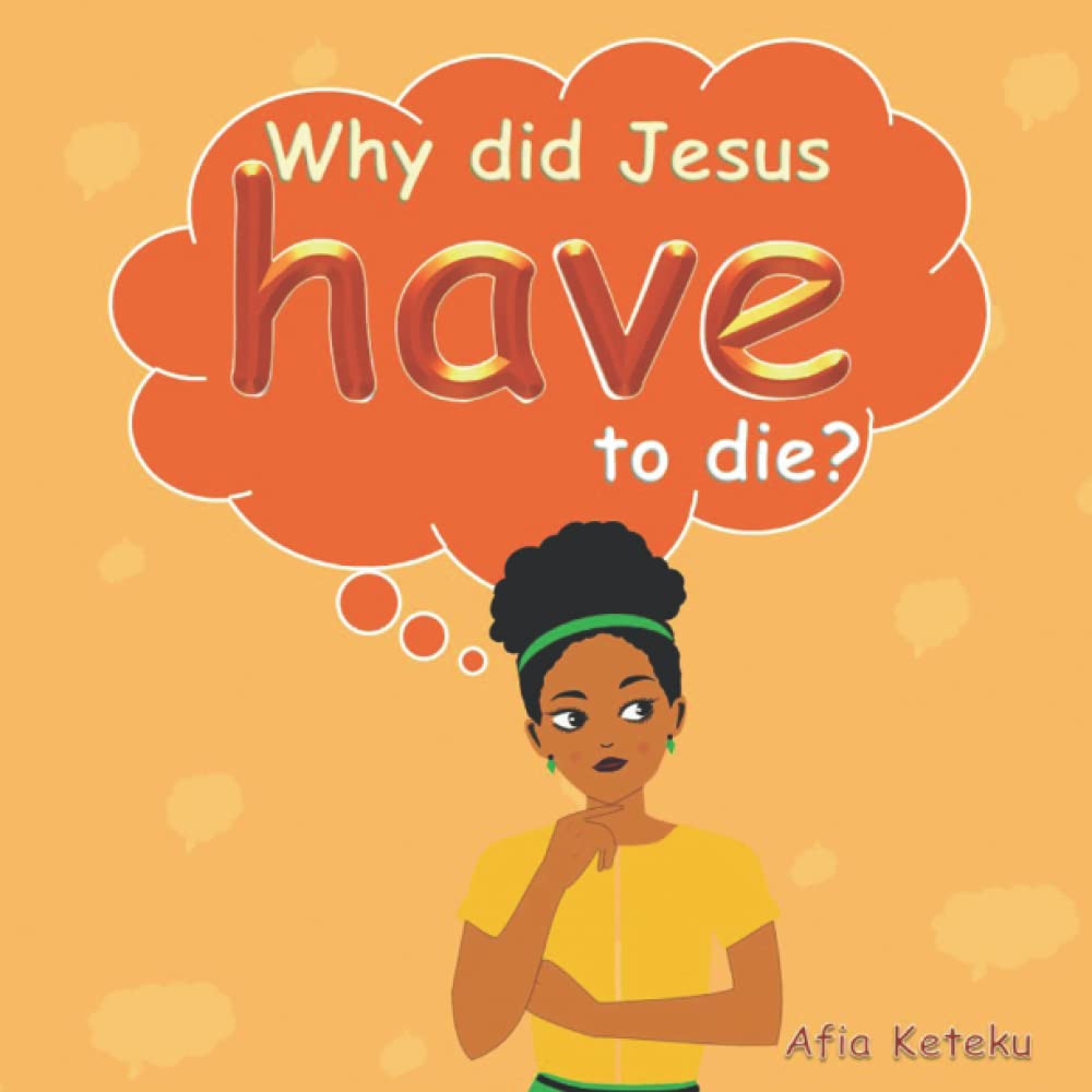 Why did Jesus have to die?
