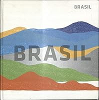 Brasil: terra de todas as cores - a land of all colors - tierra de todos los colores. 856355400X Book Cover