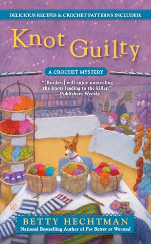 Knot Guilty (A Crochet Mystery)