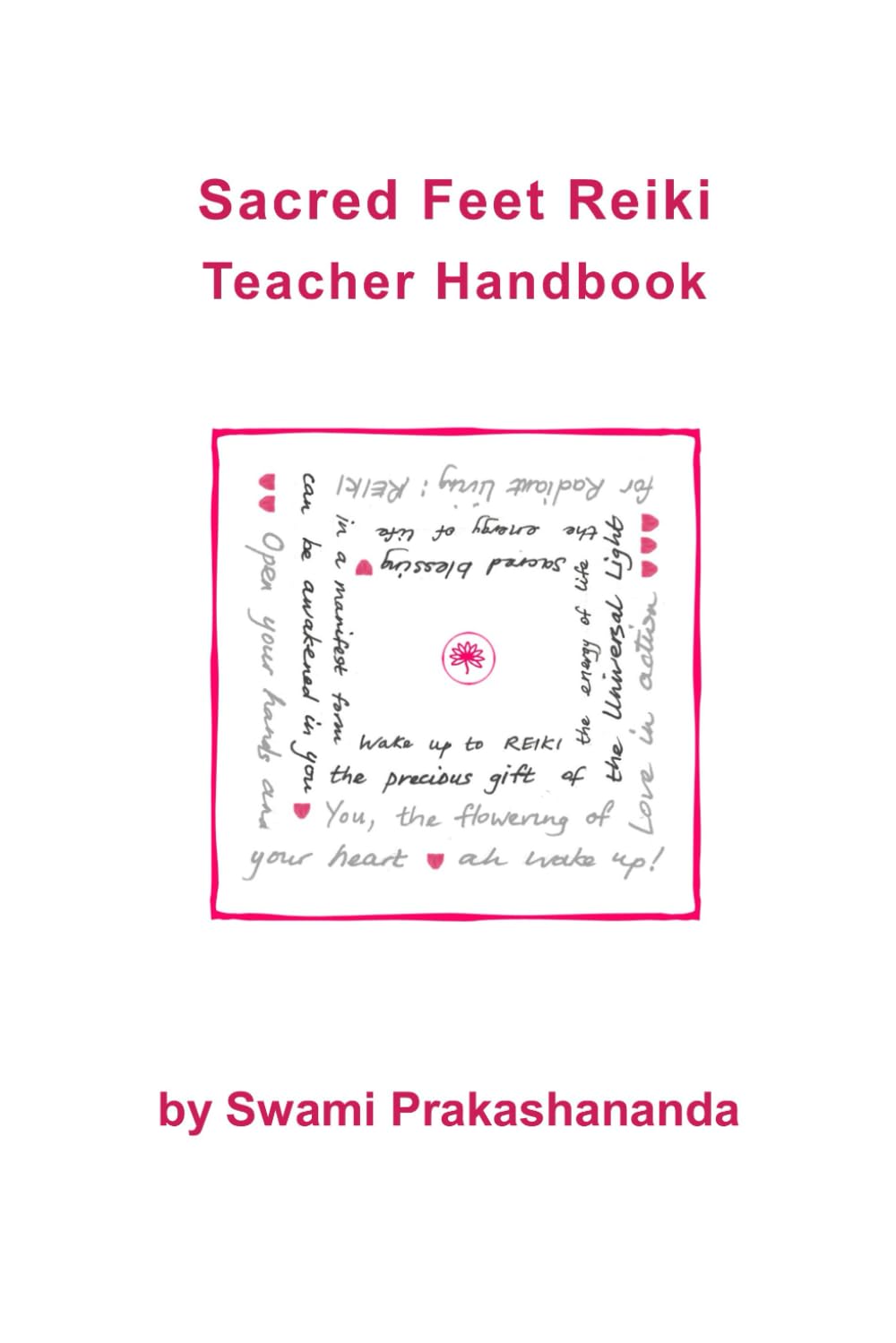 Sacred Feet Reiki Teacher Handbook