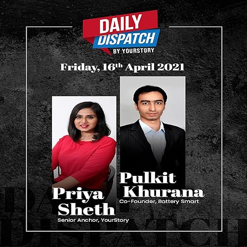 EP 68 - The startup world for the day, along with an insightful discussion with Pulkit Khurana, Co-Founder, Battery Smart