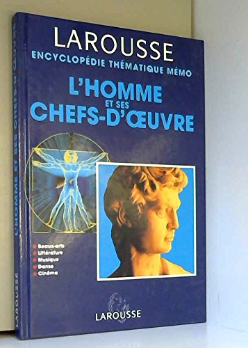 L'HOMME ET SES CHEFS-D'OEUVRES