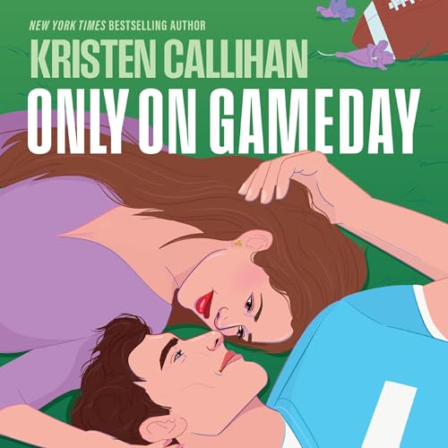 Only On Gameday Audiolibro Por Kristen Callihan arte de portada