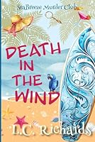 Death in the Wind: A SeaBreeze Island Murder Club Mystery Book 1 (SeaBreeze Island Murder Mystery Club) B0CX8QW63C Book Cover