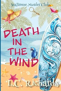 Death in the Wind: A SeaBreeze Island Murder Club Mystery Book 1 (SeaBreeze Island Murder Mystery Club)