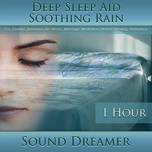 Soothing Rain (Deep Sleep Aid) [For Tinnitus, Insomnia, DeStress
