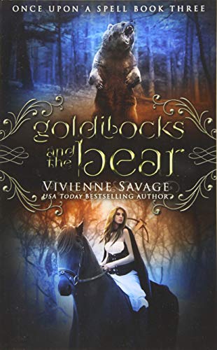 Goldilocks and the Bear: An Adult Fairytale Romance (Once Upon a Spell)