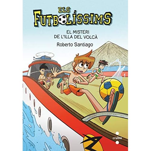 El misteri de l'illa del volcà (Los Futbolísimos): Catalan Edition
