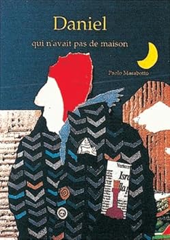 Paperback Daniel qui n'avait pas de maison [French] Book