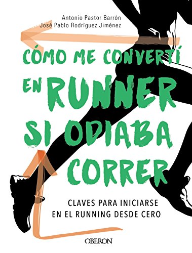 Portada de Cómo me convertí en runner si odiaba correr
