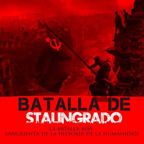La Batalla de Stalingrado [The Battle of Stalingrad] cover art