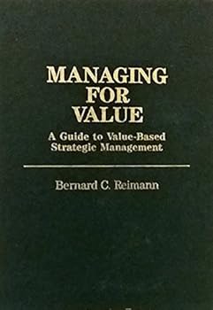 Hardcover Managing for Value: A Guide to Value-Based Strategic Management Book