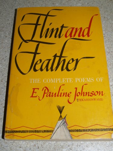 Flint and feather;: The complete poems of E. Pa... 0340147229 Book Cover