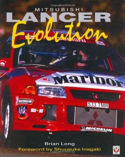 Mitsubishi Lancer Evo by Brian Long (2002-11-21) Hardcover – 1 Jan. 1827