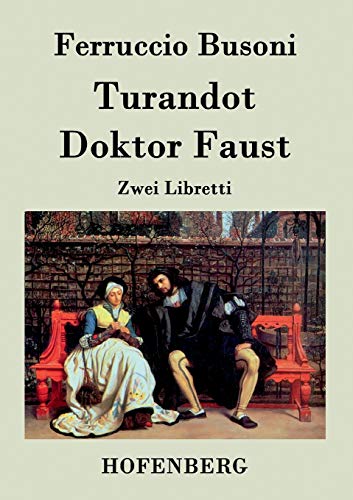 Turandot / Doktor Faust: Zwei Libretti [German] 3843073619 Book Cover
