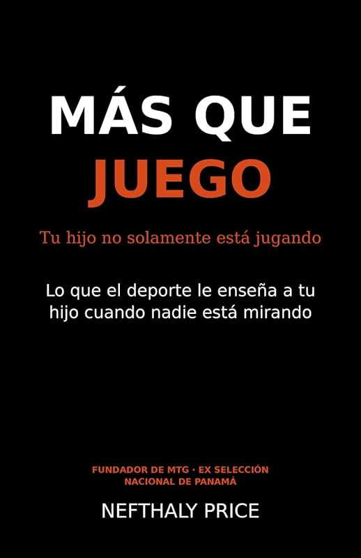 Más Que Juego: Lo que el deporte le enseña a tu hijo cuando nadie está mirando
