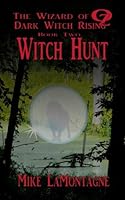 Witch Hunt (The Wizard of Oz: Dark Witch Rising) 1502719444 Book Cover