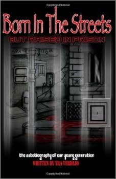 Paperback Born in the Streets but Raised in Prison Book